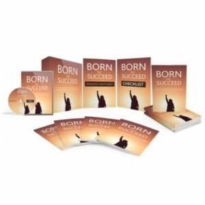 Born-To-Succeed_640x330.jpg Born to Succeed - Video Course with Resell Rights
