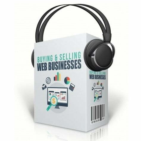 Buying-Selling-Web-Businesses_387x480.jpg Buying & Selling Web Businesses - Audio Course with Resell Rights