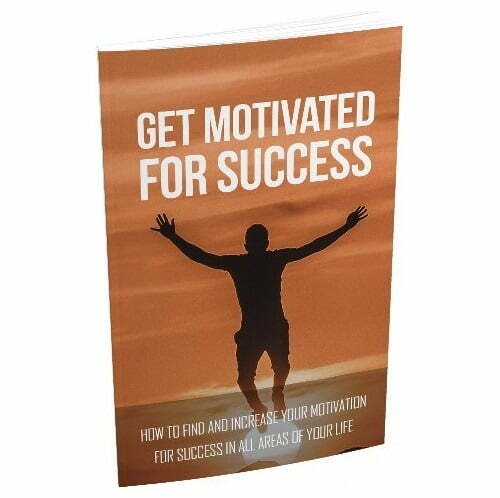 Get-Motivated-For-Success_323x480.jpg Get Motivated for Success - eBook with Resell Rights