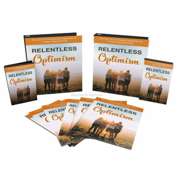 Relentless-Optimism_640x460.jpg Relentless Optimism - Video Course with Resell Rights