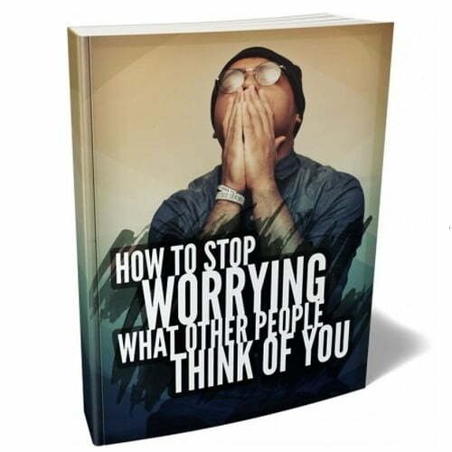 img_12567_01_411x480.jpg How to Stop Worrying what Other People Think of You - eBook with Resell Rights