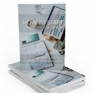 How to Start a Freelance Business - eBook with Resell Rights