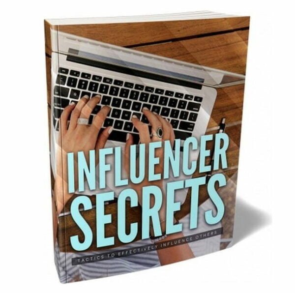 img_12691_01_513x600.jpg Influencer Secrets - eBook with Resell Rights