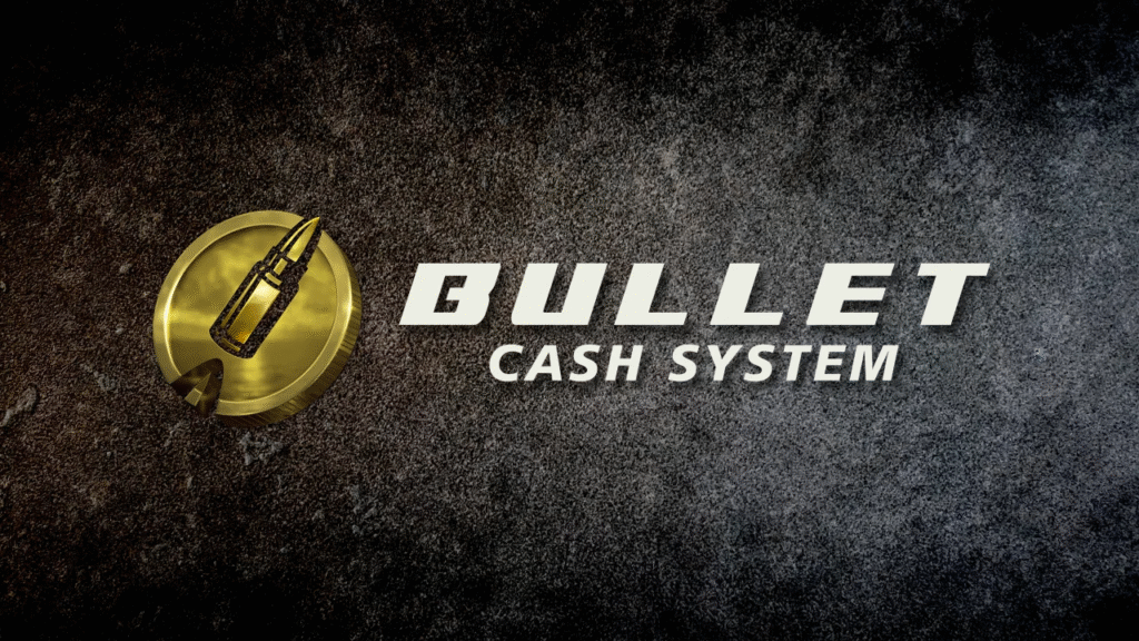Bullet Cash System